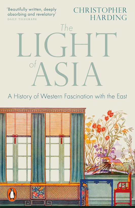 The Light of Asia By Christopher Harding 