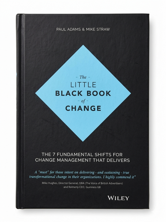 The Little Black Book of Change By Paul Adams & Mike Straw Year