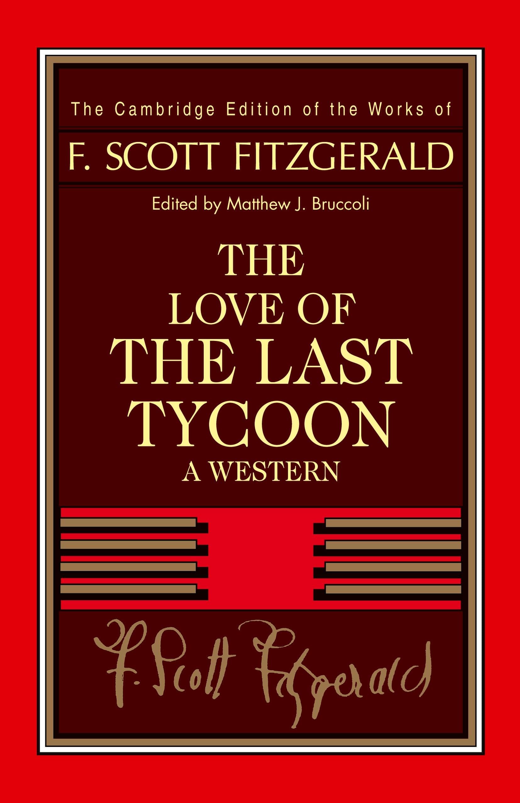 The Love of the Last Tycoon, F. Scott Fitzgerald