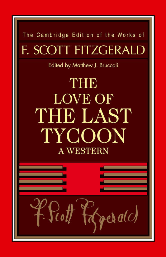 The Love of the Last Tycoon, F. Scott Fitzgerald