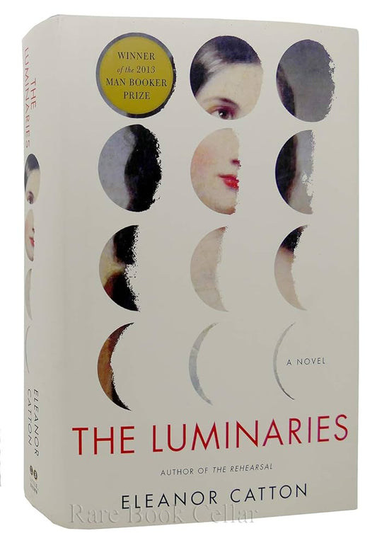 The Luminaries Novel by Eleanor Catton (Rare)