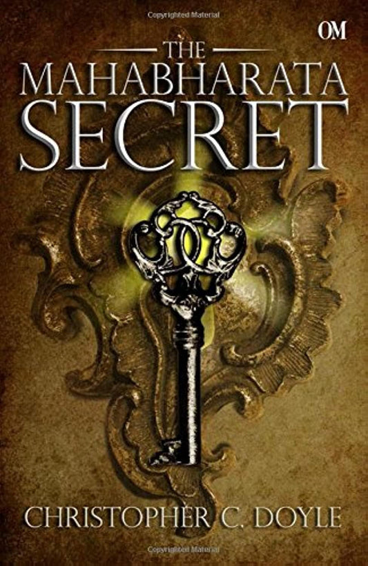 The Mahabharata Secret, Christopher C. Doyle