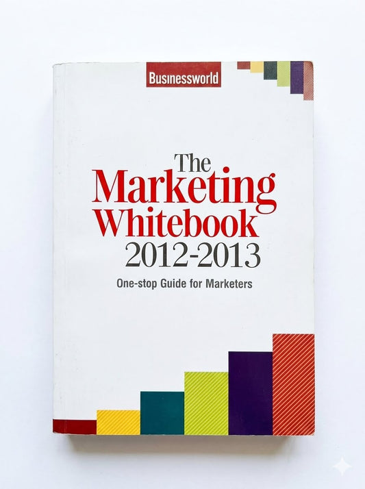 The Marketings Whitebook 2012-2013 By Busnessworld