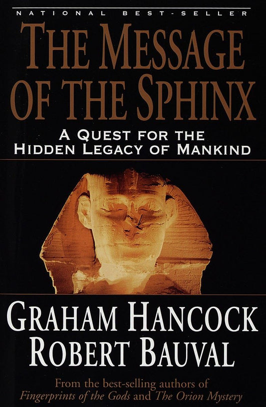 The Message of the Sphinx By Graham Hancock 
