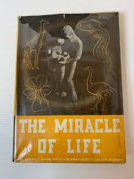 The Miracle Of Life Hardback By Harold Wheeler Hardcover (Rare)