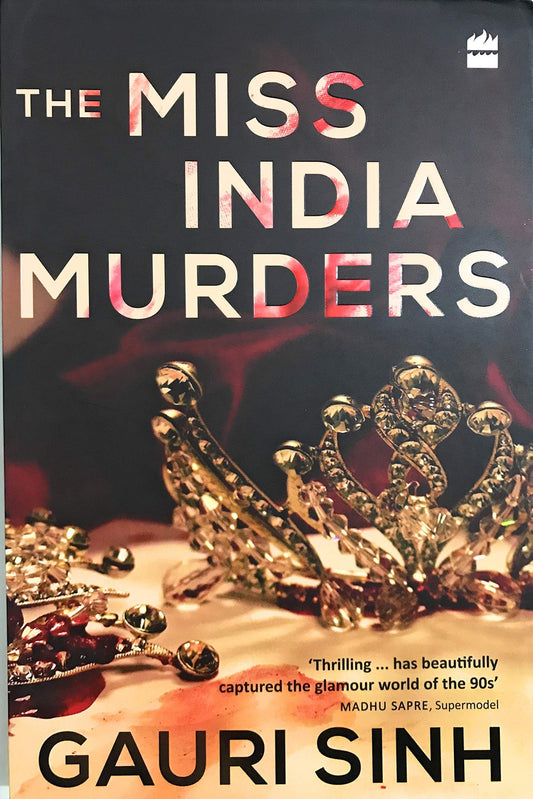 The Miss India Murders By Gauri Sinh