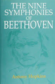 The Nine Symphonies of Beethoven Hardcover by Antony Hopkins (Rare)