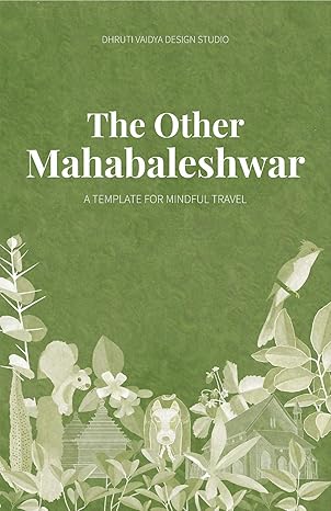 The Other Mahabaleshwar By  Dhruti Vaidya Design Studio