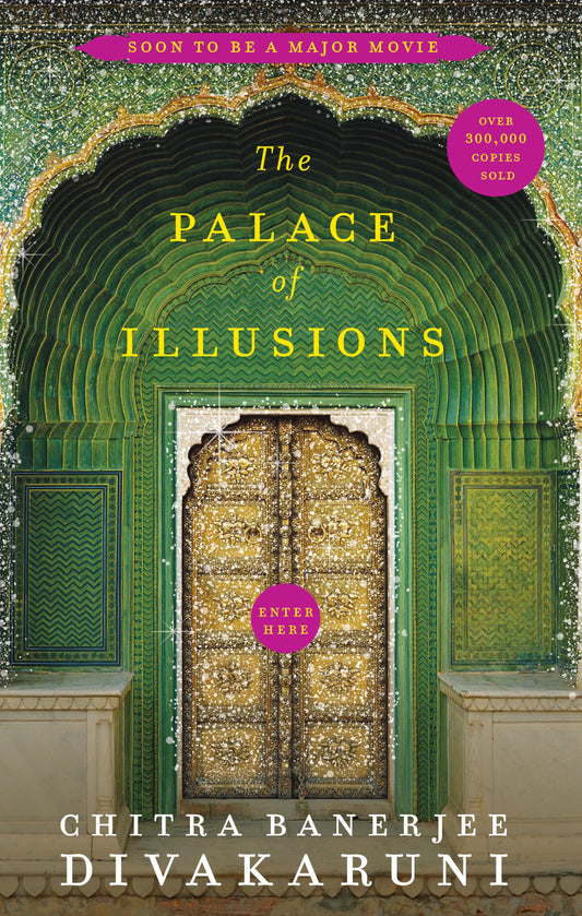 The Palace of Illusions: 15th Anniversary Edition [Paperback] Banerjee Divakaruni, Chitra  by Chitra Banerjee Divakaruni