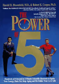 The Power of 5: Hundreds of 5-Second to 5-Minute Scientific Shortcuts to Ignite Your Energy, Burn Fat, Stop Aging and Revitalize Your Love Life Hardcover by Harold H. Bloomfield (Rare)