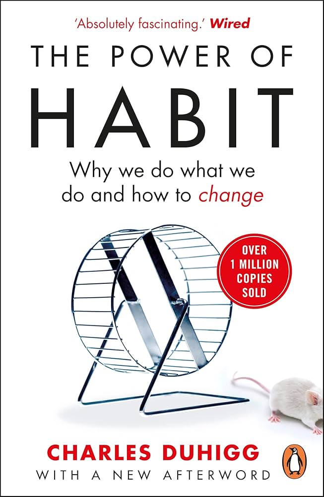 The Power of Habit, Charles Duhigg
