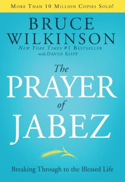 The Prayer of Jabez : Breaking Through to the Blessed Life(Hard Cover), Bruce Wilkinson