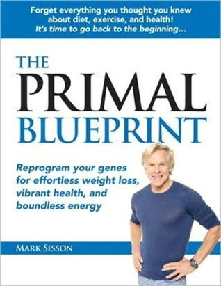 The Primal Blueprint By Mark Sisson