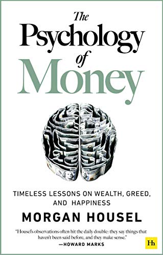 The Psychology of Money by Morgan Housel 