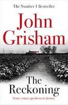 The Reckoning Novel by John Grisham