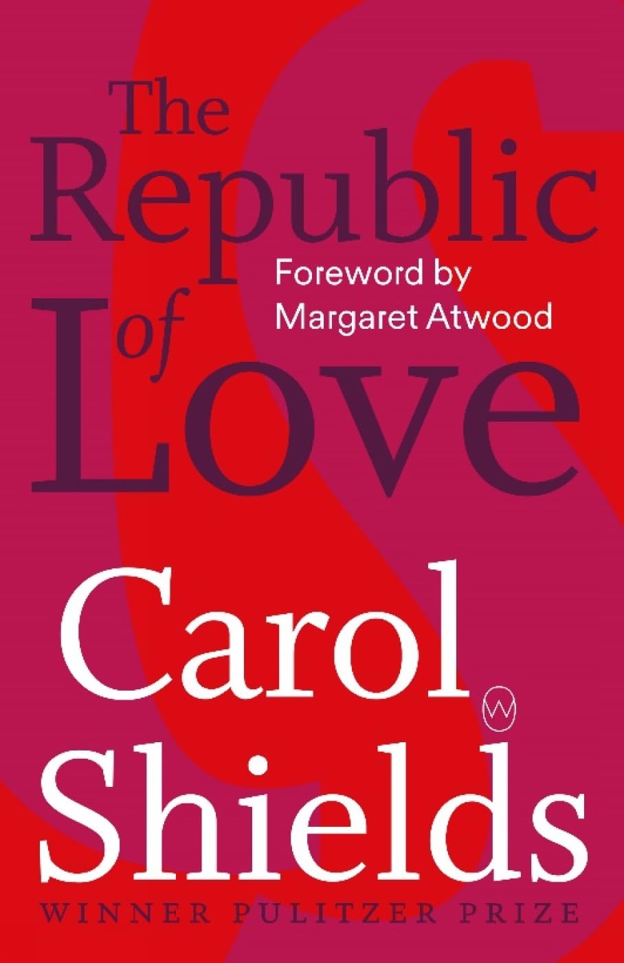 The Republic Of Love Book by Carol Shields