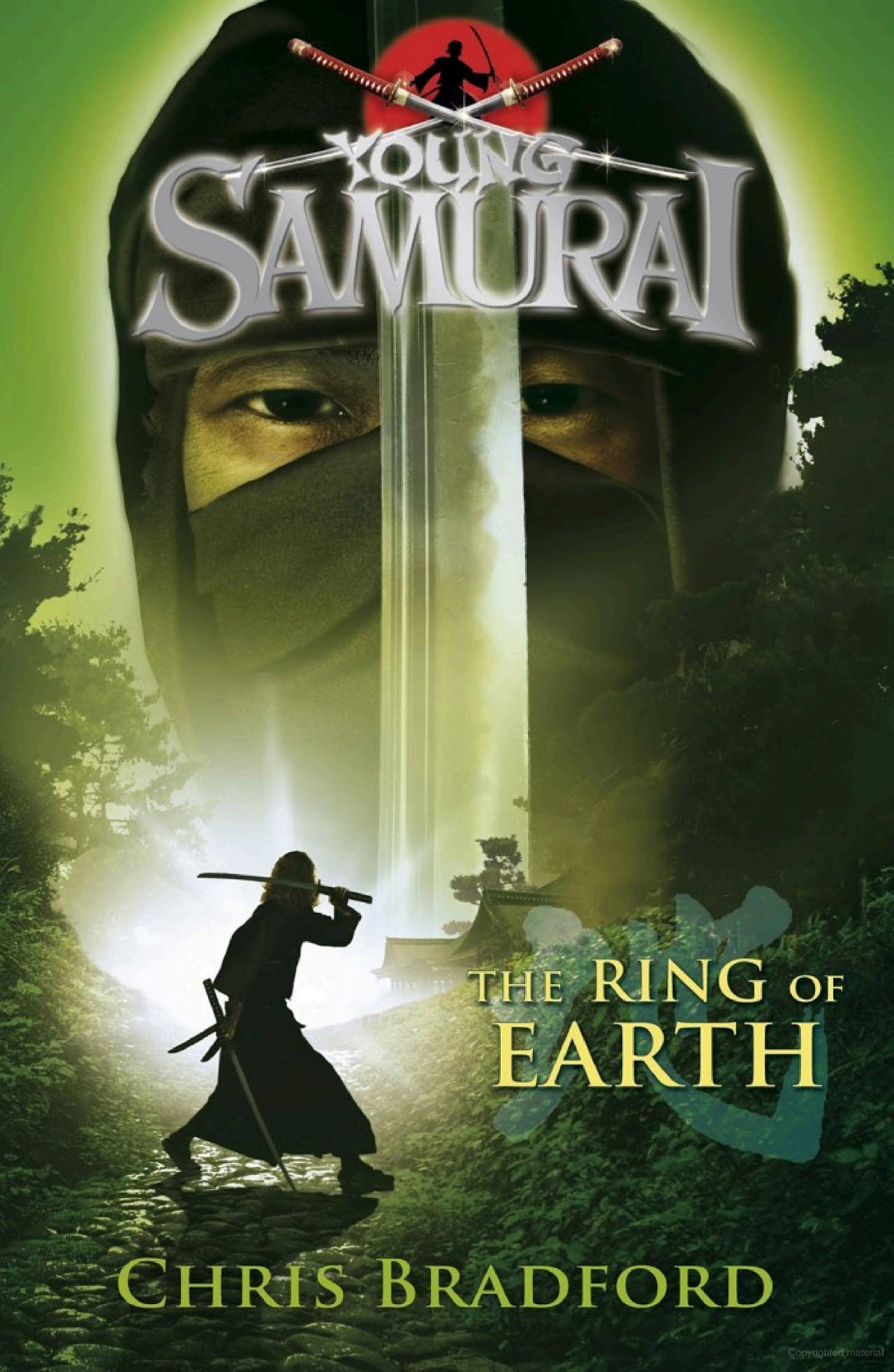  The Ring of Earth (Young Samurai, Book 4) By Chris Bradford 
