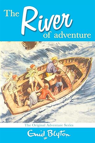 The River of Adventure By Enid Blyton
