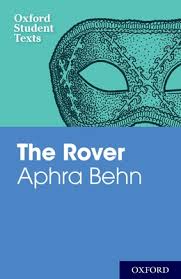 "The Rover" by Aphra Behn, part of the Oxford Student Texts series, Paperback
