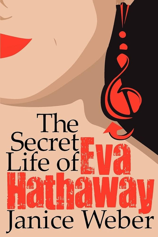 The Secret Life of Eva Hathaway  Janice Weber