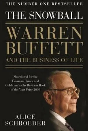 The Snowball: Warren Buffett and the Business of Life Paperback by Alice Schroeder