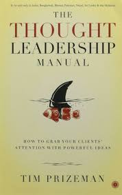 The Thought Leadership Manual By Tim Prizeman  buy used books online