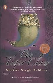 The Tiger Claw: A Novel By Shauna Singh Baldwin    buy used books online