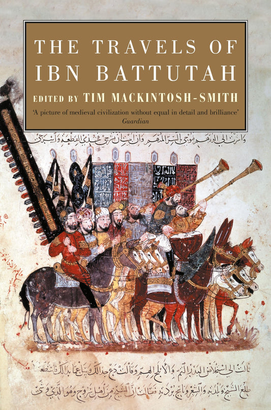 The Travels of Ibn Battutah By Ibn Battutah