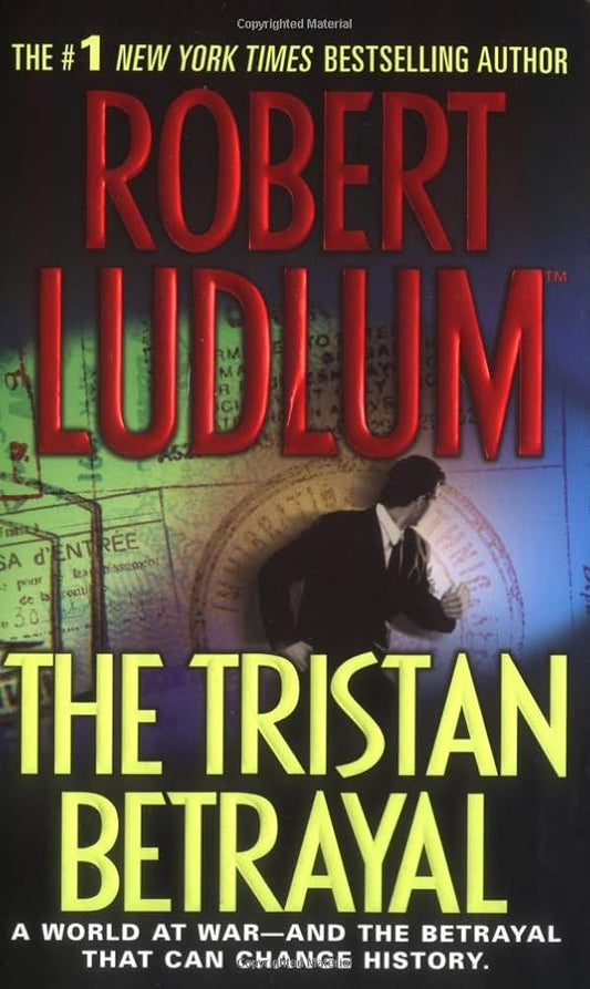 The Tristan Betrayal  by Robert Ludlum
