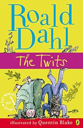 The Twits Novel by Roald Dahl
