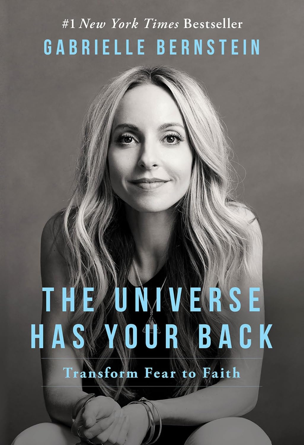 The Universe Has Your Back By Gabrielle Bernstein 