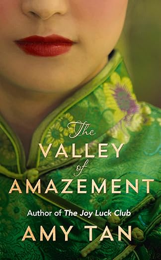The Valley of Amazement By Amy Tan