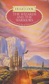 The Wizards and the Warriors: Vol 1 (Chronicles of an age of darkness) By Hugh Cook    second hand books online