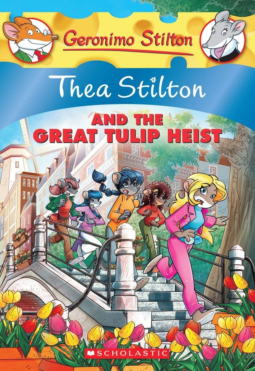 Thea Stilton: And the Great Tulip Heist    Thea Stilton