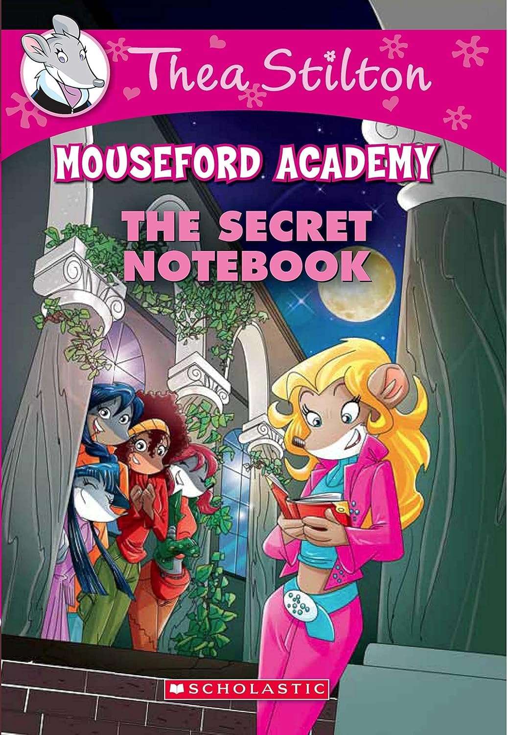 Thea Stilton Mouseford Academy #14: The Secret Notebook   Geronimo Stilton