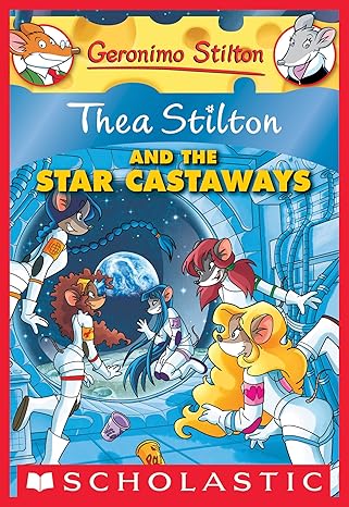 Thea Stilton and the Star Castaways By Thea Stilton