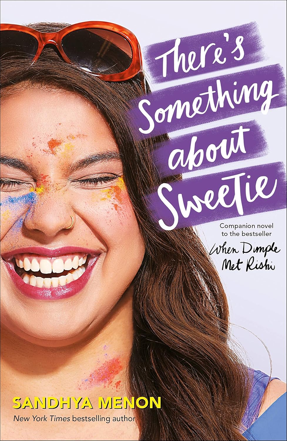 There's Something About Sweetie By Sandhya Menon