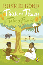Thick as Thieves By Ruskin Bond