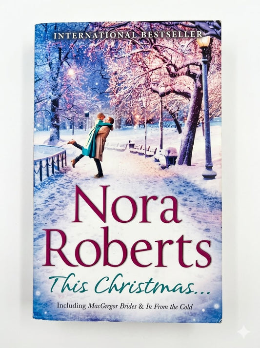 This Christmas... By Nora Roberts