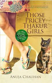 Those Pricey Thakur Girls By  Anuja Chauhan