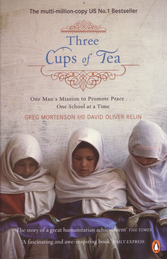 Three Cups Of Tea, by Greg Mortenson