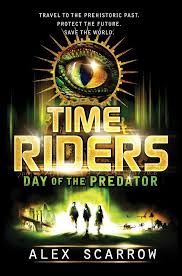 Time Riders: Day of the Predator Alex Scarrow Paperback by Alex Scarrow