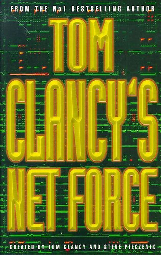 Tom Clancy's Net Force By Tom Clancy