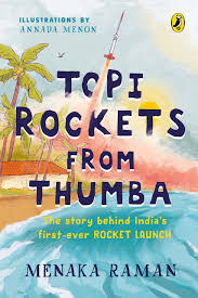 Topi Rockets from Thumba: The Story behi By Menaka Raman  buy used books online
