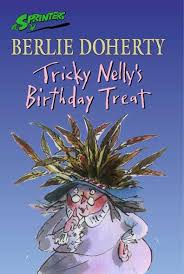 Tricky Nelly's Birthday Treat By  Doherty Berlie