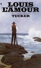 Tucker By  Louis Lamour 