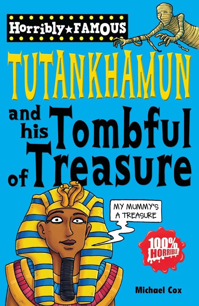 Tutankhamun and his tombful of treasure Book by Michael Cox