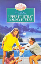Upper Fourth at Malory Towers 4 By ENID BLYTON