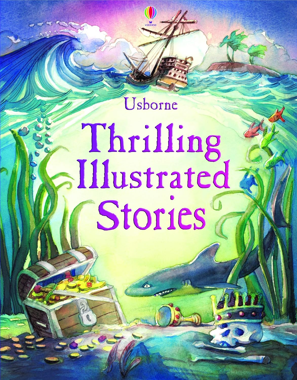 Usborne Thrilling Illustrated Stories By Various 