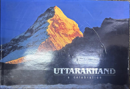 Uttarakhand: A Celebration Hardcover (Rare)